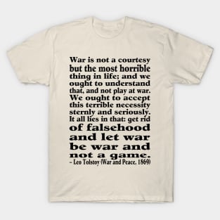 War Is Not A Courtesy Tee T-Shirt